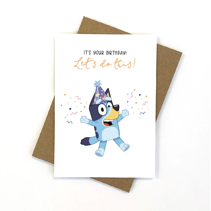 Bluey Let's Do This Birthday Card 11cm X 15cm 3 Bluey Let's Do This Birthday Card 11cm X 15cm